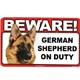 Sign Guard German Shepherd On Duty 8 x 4.75 inch Laminated