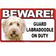 Sign Guard Labradoodle On Duty 8 x 4.75 inch Laminated
