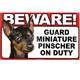 Sign Guard Miniature Pinscher On Duty 8 x 4.75inch Laminated