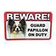 Sign Guard Papillon On Duty 8 x 4.75 inch Laminated