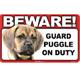 Sign Guard Puggle On Duty 8 x 4.75 inch Laminated