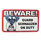 Sign Guard Schnuazer On Duty 8 x 4.75 inch Laminated