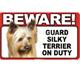 Sign Guard Silky Terrier On Duty 8 x 4.75 inch Laminated