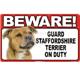 Sign Guard Staffordshire Terrier On Duty 8 x 4.75 inch