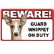 Sign Guard Whippet On Duty 8 x 4.75 inch Laminated