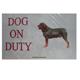 Sign Dog On Duty Rottweiler Standing 12 x 8 inch Aluminum