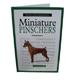 Miniature Pinschers, Guide to a Happy Healthy Pet Book