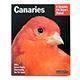 Canaries Complete Pet Owner's  Manual