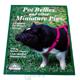 Pot Bellies and Miniature Pigs Manual