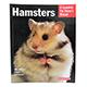 Hamsters Complete Pet Owner's Manual