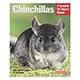 Chinchillas Complete Pet Owner's  Manual