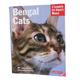 Bengal Cats Complete Pet Owner's Manual