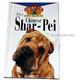 Shar-Pei Owners Guide to a Happy Healthy Pet Book