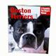 Boston Terrier Complete Pet Owner's Manual