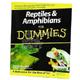 Reptiles and Amphibians for Dummies