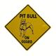Pit Bull on Guard Sign 12 x 12 inches