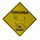 Sign Chihuahua on Guard 12 x 12 inch Aluminum