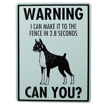 Sign Boxer I Can Make It to the Fence in 2.8 Seconds Click for larger image Sign Boxer I Can Make It to the Fence in 2.8 Seconds Click for larger image
