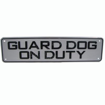 Sign Plastic Guard Dog on Duty 12 x 3 inch Sign Plastic Guard Dog on Duty 12 x 3 inch