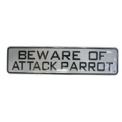 Sign Beware of Attack Parrot 12 x 3 inch Plastic Click for larger image