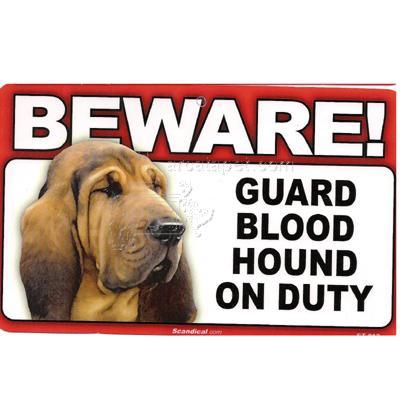 Sign Guard Blood Hound On Duty 8 x 4.75 inch Laminated