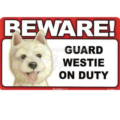 Sign Guard Westie On Duty 8 x 4.75 inch Laminated