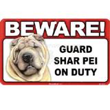 Sign Guard Shar Pei On Duty 8 x 4.75 inch Laminated