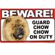 Sign Guard Chow Chow On Duty 8 x 4.75 inch Laminated