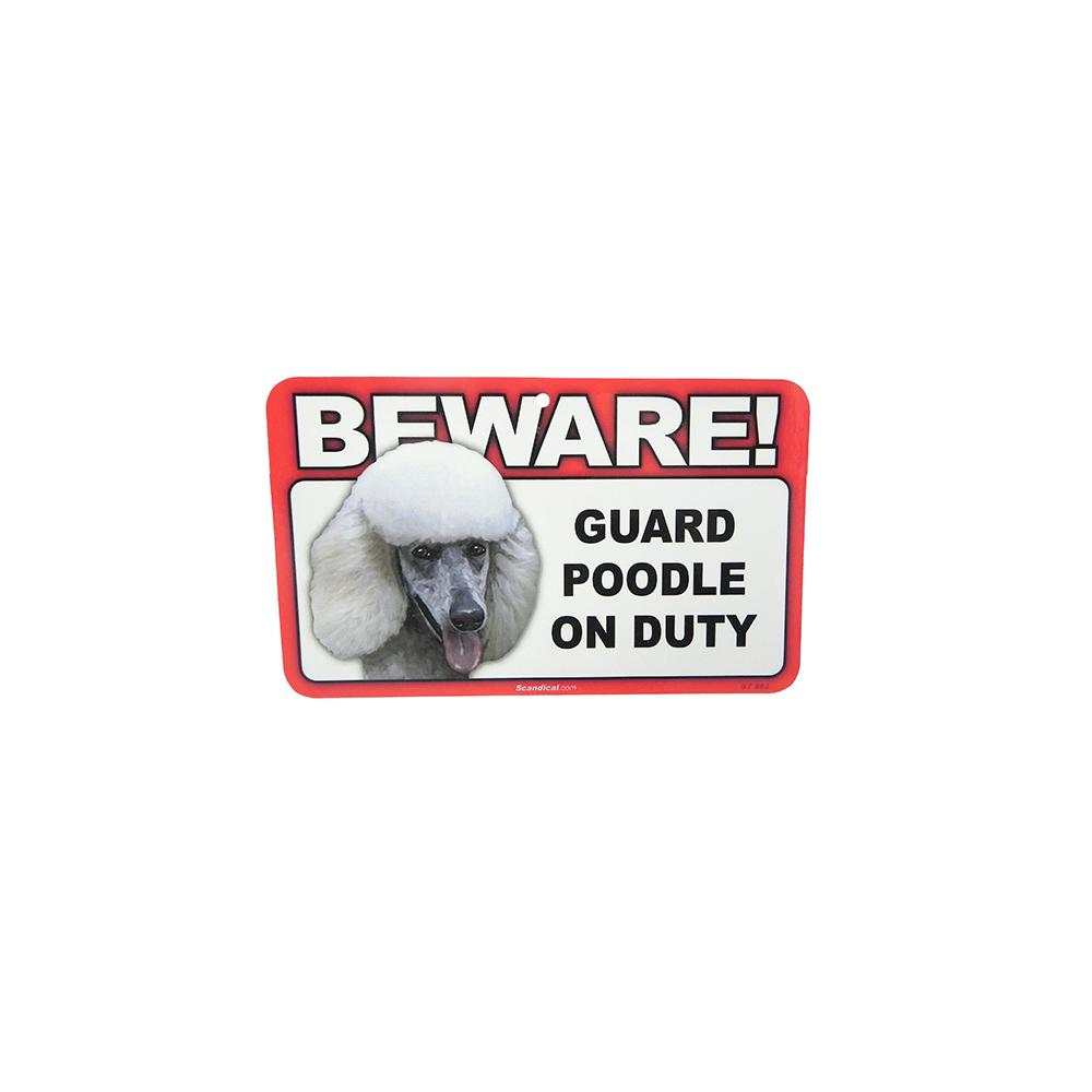 Sign Guard Poodle White On Duty 8 x 4.75 inch Laminated